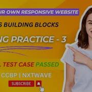 CODING PRACTICE 3 Responsive Website CSS Building Blocks CCBP