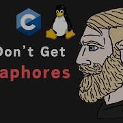 99 Of Developers Don T Get Semaphores