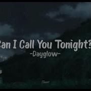 Can I Call You Tonight Dayglow Türkçe Çeviri