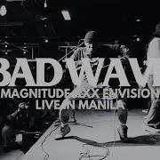 Bad Wave Magnitude XXX Envision Live In Manila FULLSET HD