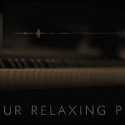 1 HOUR RELAXING PIANO Studying And Relaxation Jacob S Piano