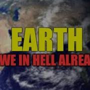 Is Earth Really HELL According To Scripture Earth LucifersPrison 2PacsPrediction