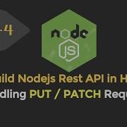 Handling PUT PATCH Requests Build Node Js RESTful API In Hindi Part 4