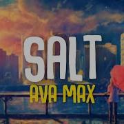 Ava Max Salt Lyrics