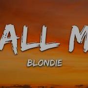 Blondie Call Me Lyrics