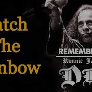 Catch The Rainbow Rainbow Remastered