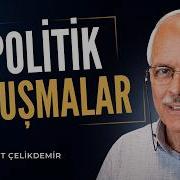 Apolitik Konuşmalar I Mehmet Çelikdemir