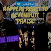 Rappers React To Sevendust Praise