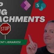 Use Document Libraries Not Attachments With SharePoint