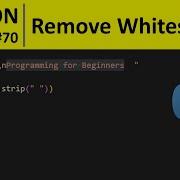 Python Program 70 Trim Whitespace From A String In Python