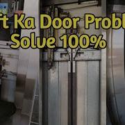 Lift Ka Door Problem Hai Kaise Solve Karen Home Lift Repair Lift Door Error Kamlesh Electrician
