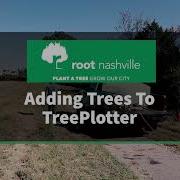 Adding Trees To TreePlotter With The Root Nashville Campaign