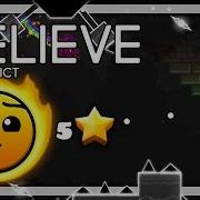 Geometry Dash Believe By AceVict