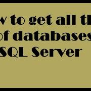 How To Get The List Of All Databases In SQL Server