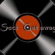 Sect Get Away FLASH BACK