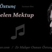 Geri Gelen Mektup Osman Öztunç