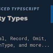 Utility Types Advanced TypeScript