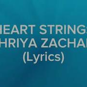 Zahriya Zachary HEART STRINGS Lyrics