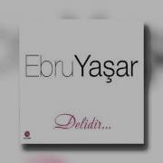 Ebru Yaşar Gözlerimde Gece Oldu