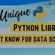 3 Unique Python Libraries That You Must Know
