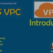 Learn AWS VPC In 30 Minutes VPC Introduction AWS Networking In Telugu Rakesh Taninki