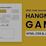Hangman Game With Javascript HTML CSS Javascript