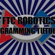 FTC Robotics Programming Tutorials Methods