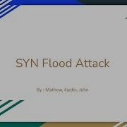 SYN Flood Attack Presentation