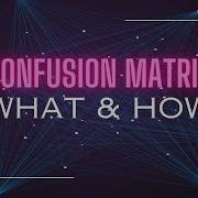 Confusion Matrix Machine Learning Fundamentals