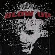 Blow Up Demo 2022 Full Demo