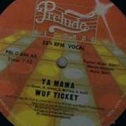 Wuf Ticket Ya Mama