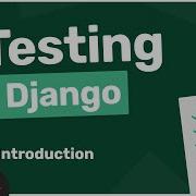Testing In Django Tutorial 1 Intoduction