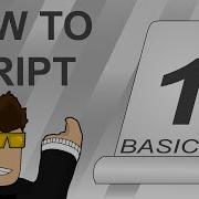 ROBLOX How To Script Part 1 The Basics