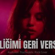 Gençliğimi Geri Verseler Anatolian Psychedelic Rock Cover Anatolianpsychedelicrock