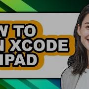 How To Run Xcode On Ipad Step By Step