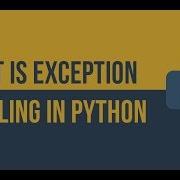 Part 1 What Is Exception Handling In Python