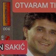 Sinan Sakic Otvaram Ti Dusu Audio 1993