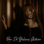 Ben De Yoluma Giderim