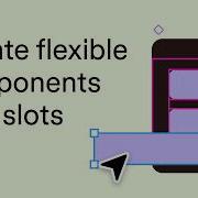 Create Flexible Components With Slots Figma