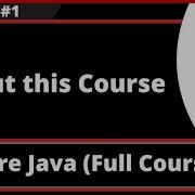 Core Java Part 1 About This Course