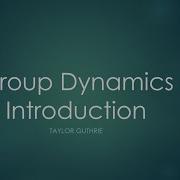 Group Dynamics What Is A Group And Why Are They Dynamic