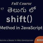 17 Shift Method In JavaScript JavaScript Tutorial For Beginners In Telugu