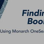 Finding Books Using Monarch OneSearch