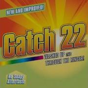 Catch 22 Hard To Impress Washed Up And Through The Ringer