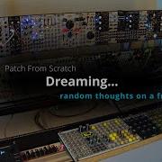 Patch From Scratch Dreaming Random Song