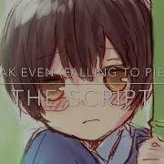 Breakeven Falling To Pieces The Script Nightcore
