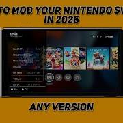 Как модифицировать свою Nintendo Switch в 2026 году