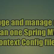 3 Изменение и управление несколькими файлами конфигурации контекста Spring MVC