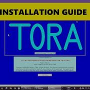Tora Installation Tutorial