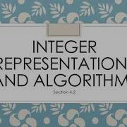 Integer Representations And Algorithms